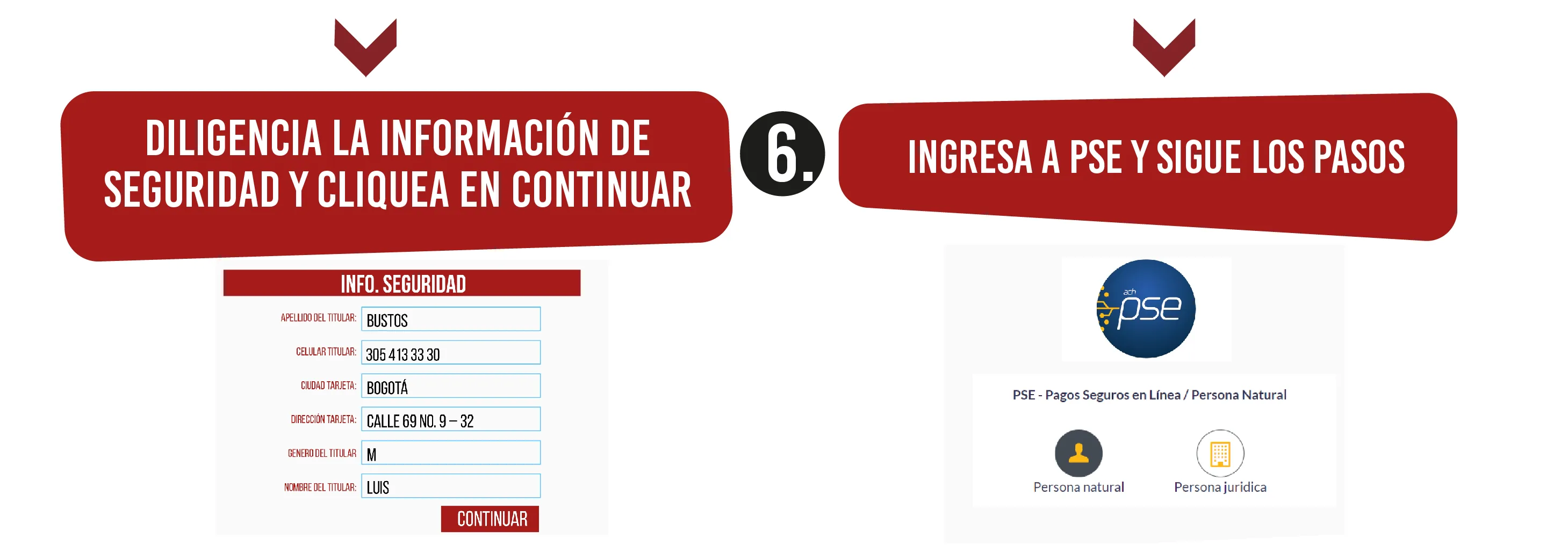 Diligencia la información de seguridad y cliquea en continuar — apellido del titular, celular del titular, ciudad de la tarjeta, dirección de la tarjeta, género del titular y nombre del titular. Paso 6: ingresa a PSE y sigue los pasos, eligiendo persona natural o persona jurídica.