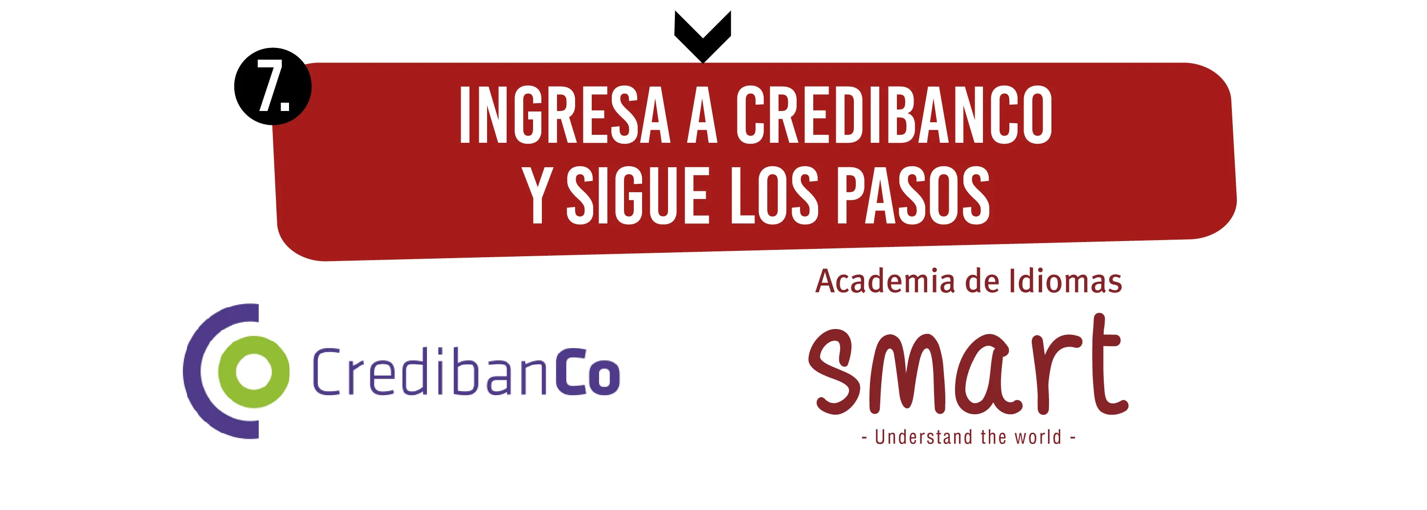 Paso 7: ingresa a CredibanCo y sigue los pasos.